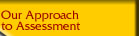 Our Approach to Assessment